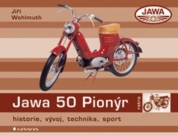 E-kniha: Jawa 50 Pionýr od Wohlmuth Jiří