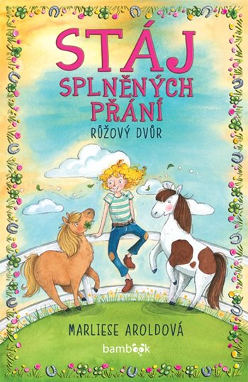 Kniha Stáj splněných přání Růžový dvůr