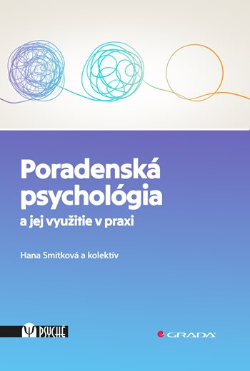 Kniha Poradenská psychológia a jej využitie v praxi