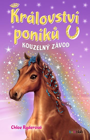 Kniha Království poníků - Kouzelný závod