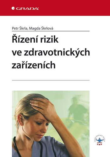 E-kniha: Řízení rizik ve zdravotnických zařízeních od Škrla Petr