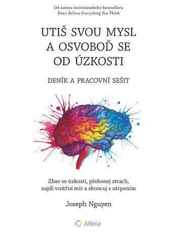 Utiš svou mysl a osvoboď se od úzkosti – deník a pracovní sešit