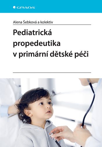 Kniha Pediatrická propedeutika v primární dětské péči