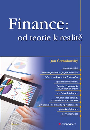 Kniha: Finance: od teorie k realitě od Černohorský Jan