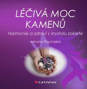 E-kniha: Léčivá moc kamenů od Procházka Miroslav