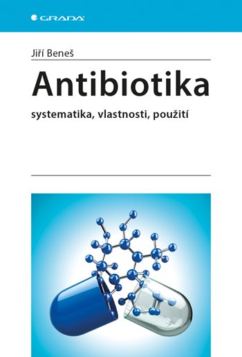 Antibiotika - Systematika, vlastnosti, použití kúpite na Grada.sk