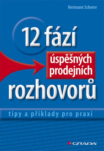 E-kniha: 12 fází úspěšných prodejních rozhovorů od Scherer Hermann