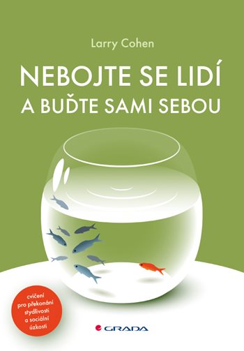 Kniha Nebojte se lidí a buďte sami sebou