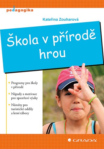 E-kniha: Škola v přírodě hrou od Zouharová Kateřina