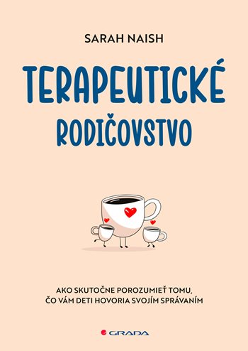 Terapeutické rodičovstvo kúpite na Grada.sk