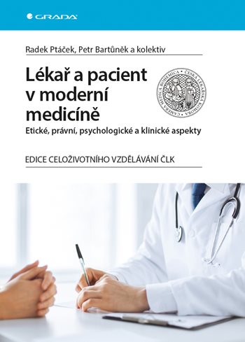E-kniha: Lékař a pacient v moderní medicíně od Ptáček Radek