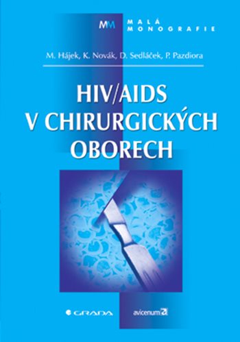 E-kniha: HIV/AIDS v chirurgických oborech od Hájek Marcel