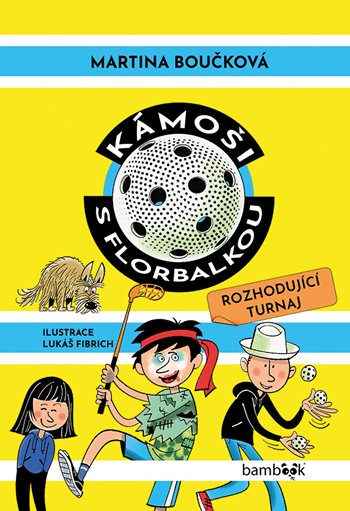 Kniha Kámoši s florbalkou – Rozhodující turnaj