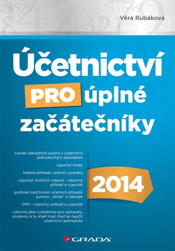 E-kniha: Účetnictví pro úplné začátečníky 2014 od Rubáková Věra