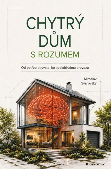 Kniha: Chytrý dům s rozumem od Svarovský Miroslav