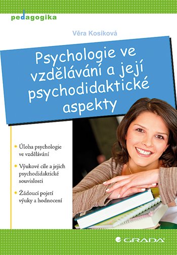 E-kniha: Psychologie ve vzdělávání a její psychodidaktické aspekty od Kosíková Věra