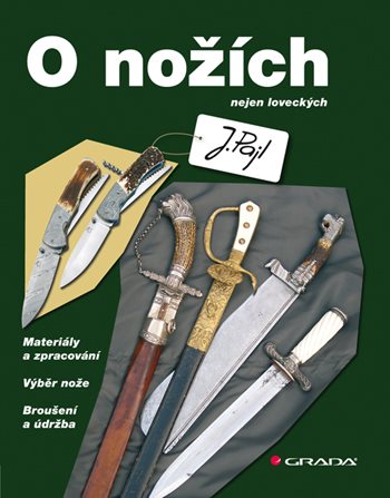 Kniha: O nožích od Pajl Josef