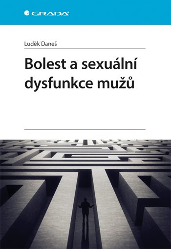 E-kniha: Bolest a sexuální dysfunkce mužů od Daneš Luděk