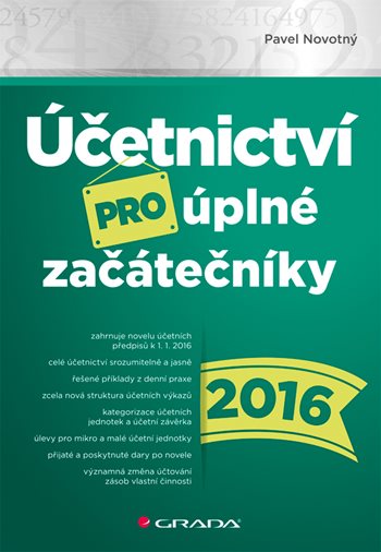 E-kniha: Účetnictví pro úplné začátečníky 2016 od Novotný Pavel