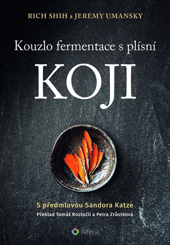 Kniha Kouzlo fermentace s plísní koji