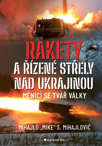Kniha: Rakety a řízené střely nad Ukrajinou od Mihajlovič Mihajlo S.