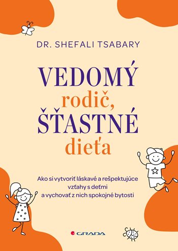 Vedomý rodič, šťastné dieťa kúpite na Grada.sk