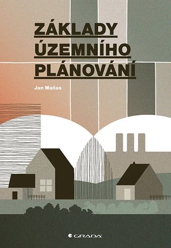 Kniha: Základy územního plánování od Maňas Jan