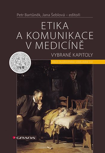 Kniha Etika a komunikace v medicíně