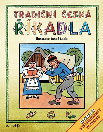 Tradiční česká ŘÍKADLA – Josef Lada