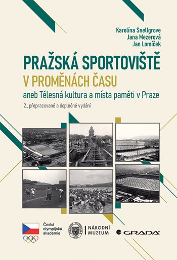 E-kniha: Pražská sportoviště v proměnách času od Snellgrove Karolína
