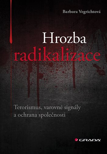 E-kniha: Hrozba radikalizace od Vegrichtová Barbora
