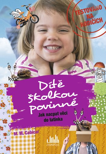 Dítě školkou povinné – Jak nacpat věci do tatínka
