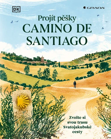 Kniha Projít pěšky Camino de Santiago