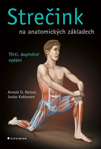 Kniha: Strečink na anatomických základech od Nelson G. Arnold