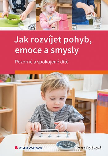 Jak rozvíjet pohyb, emoce a smysly koupíte na Grada