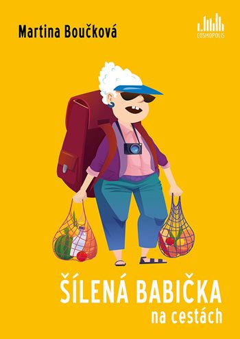Kniha Šílená babička na cestách