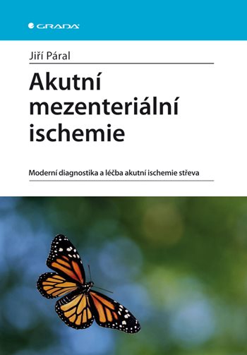 E-kniha: Akutní mezenteriální ischemie od Páral Jiří