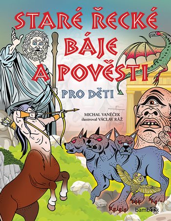 Kniha Staré řecké báje a pověsti pro děti