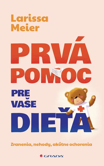 Prvá pomoc pre vaše dieťa kúpite na Grada.sk
