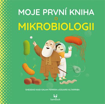 Kniha Moje první kniha o mikrobiologii