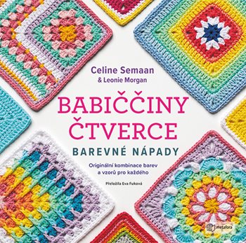 Babiččiny čtverce – Barevné nápady