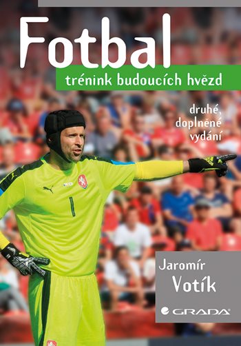 Kniha Fotbal - Trénink budoucích hvězd - 2.vydání