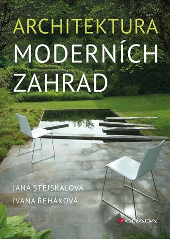 E-kniha: Architektura moderních zahrad od Stejskalová Jana
