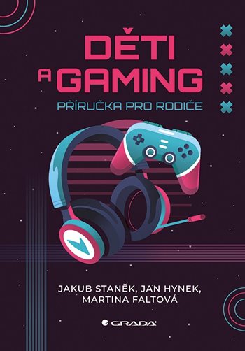 E-kniha: Děti a gaming od Staněk Jakub
