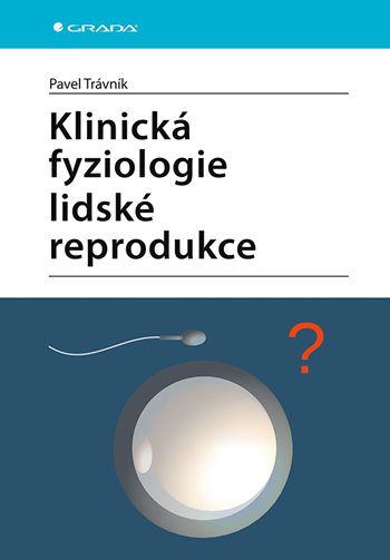 Klinická fyziologie lidské reprodukce kúpite na Grada.sk