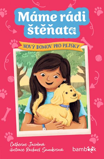 Kniha Máme rádi štěňata - Nový domov pro pejsky