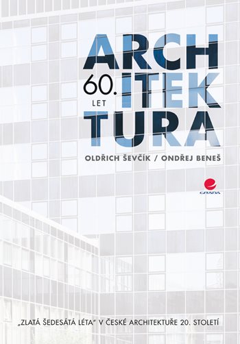 E-kniha: Architektura 60. let od Ševčík Oldřich