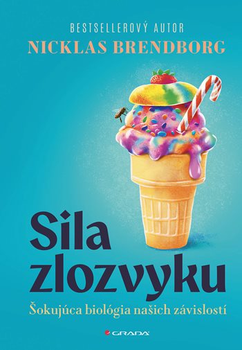 Sila zlozvyku kúpite na Grada.sk
