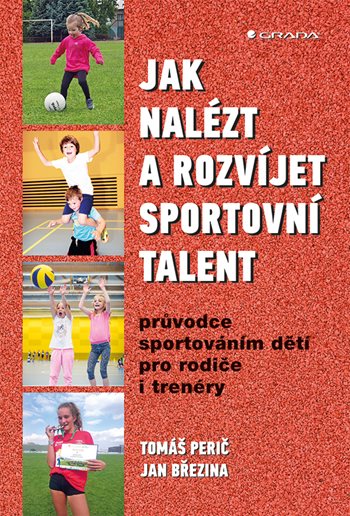 Jak nalézt a rozvíjet sportovní talent kúpite na Grada.sk
