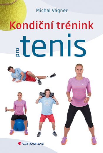 E-kniha: Kondiční trénink pro tenis od Vágner Michal